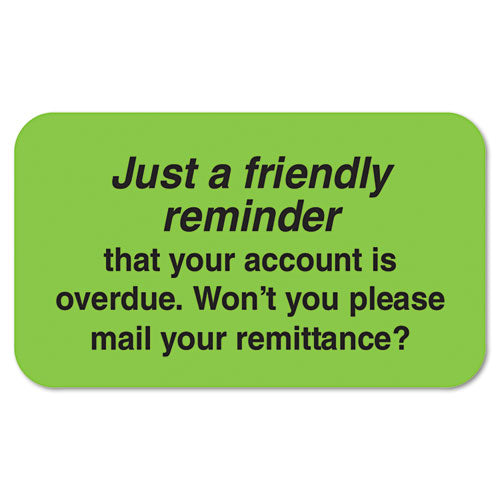 Billing Collection Labels, Friendly Reminder, 0.88 X 1.5, Green, 250-roll